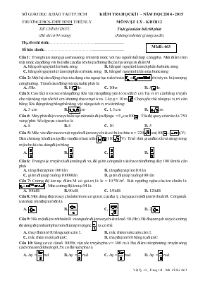 Kiểm tra học kì I  Năm học 2014 - 2015 môn vật lý  Khối 12 thời gian làm bài 60 phút trường THCS - THPT Đinh Thiện Lý